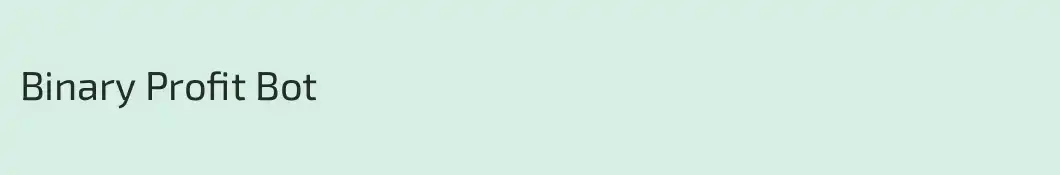 Binary Profit Bot